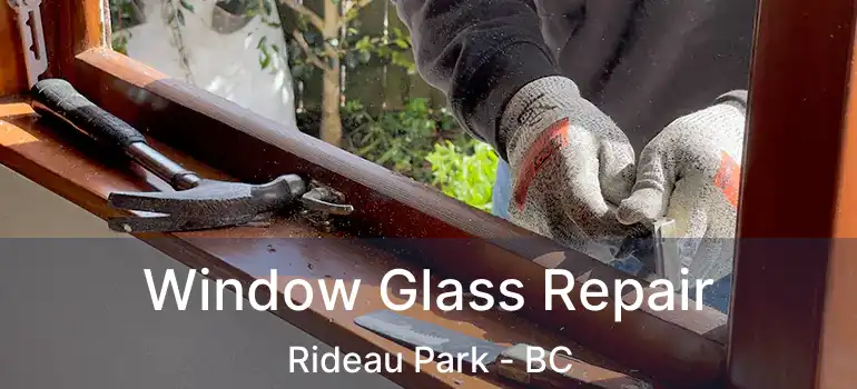 Window Glass Repair Rideau Park - BC