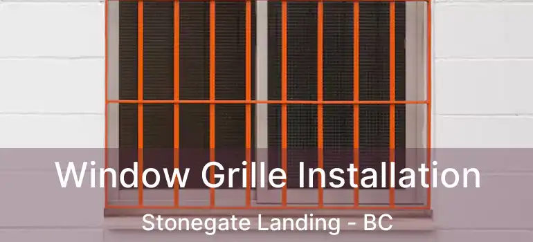 Window Grille Installation Stonegate Landing - BC