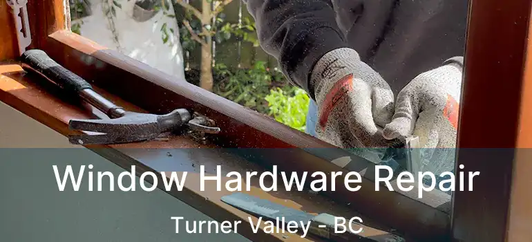 Window Hardware Repair Turner Valley - BC