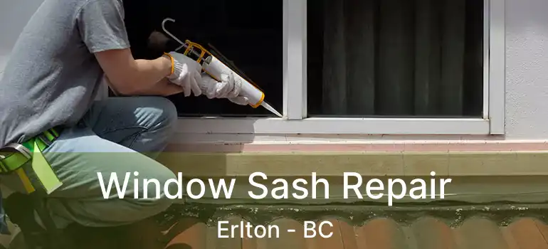 Window Sash Repair Erlton - BC