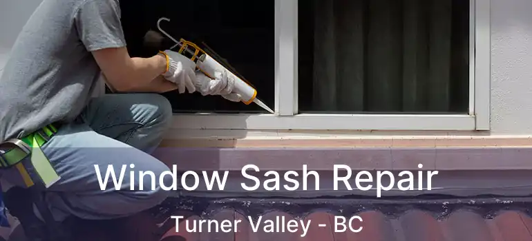 Window Sash Repair Turner Valley - BC