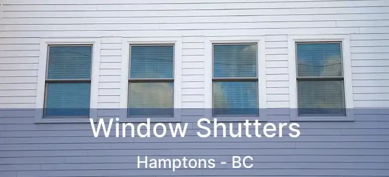 Window Shutters Hamptons - BC