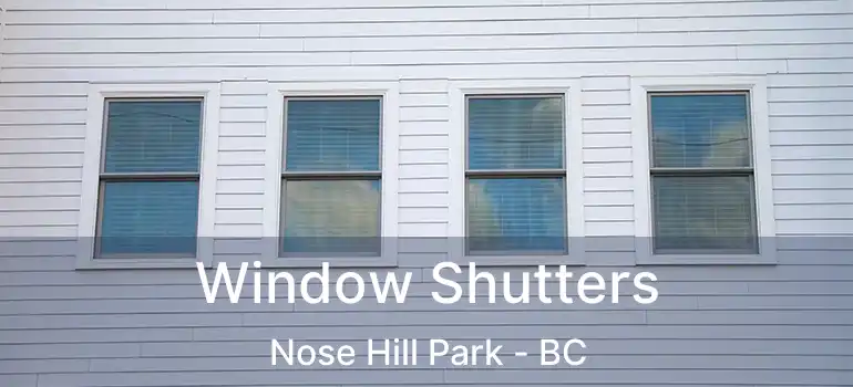 Window Shutters Nose Hill Park - BC