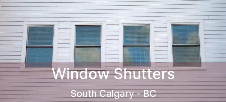 Window Shutters South Calgary - BC