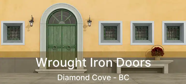 Wrought Iron Doors Diamond Cove - BC